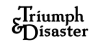 triumph_disaster